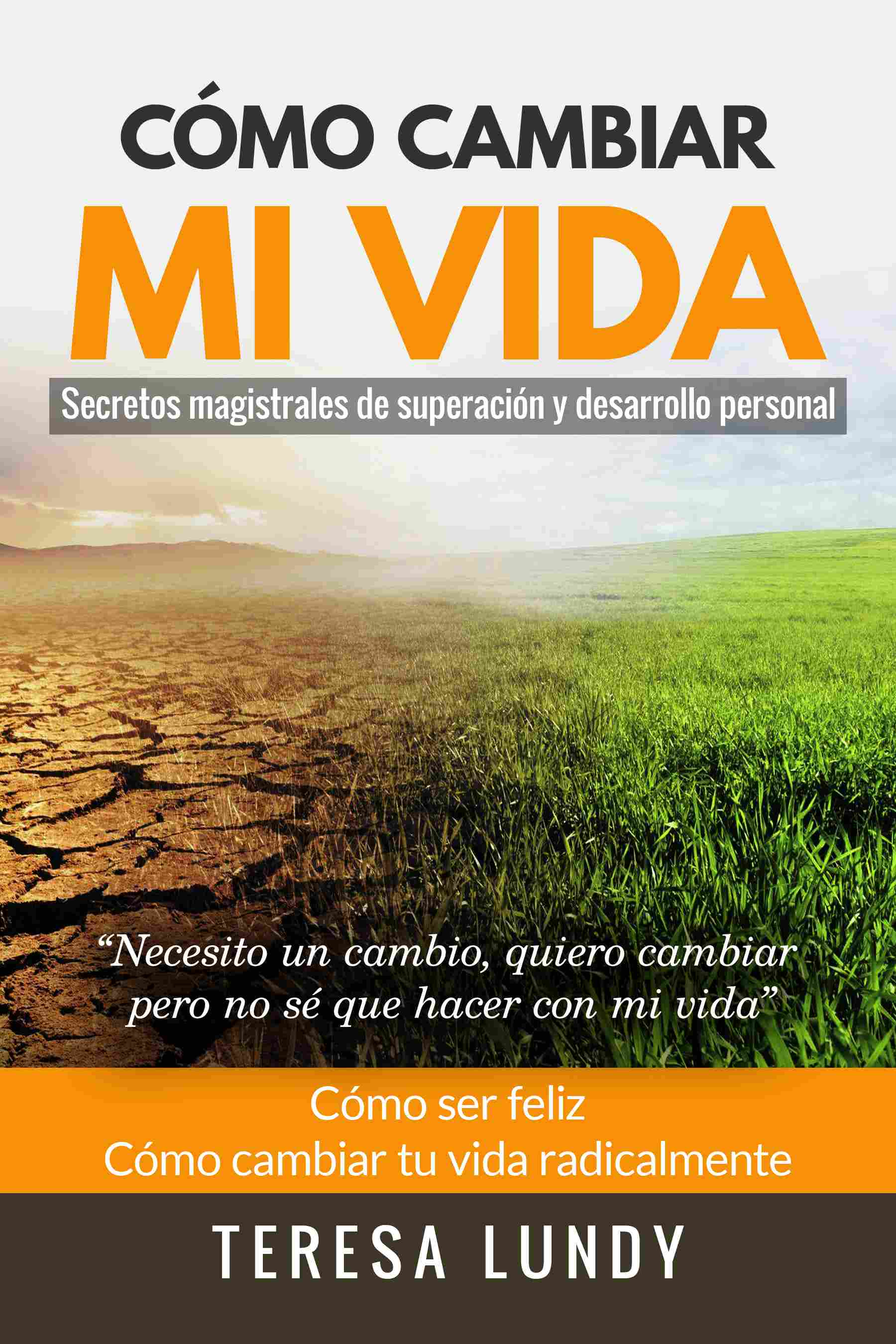 15 Libros Que Cambiarán Tu Vida Para Siempre – Alcanza Tus Sueños