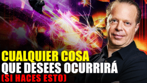 ¡Vas a Crear Milagros! El Universo Manifestará lo que Quieras. Por Joe Dispenza en Español