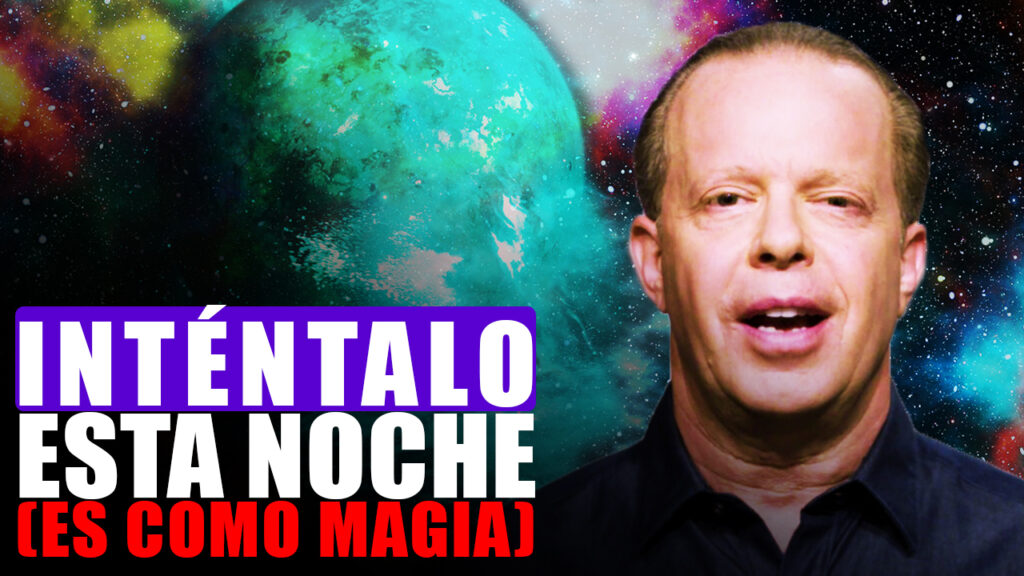 Cómo Sanar Nuestros Cuerpos con la Mente, los Pensamientos y la Ley de Atracción (por el Dr. Joe Dispenza)