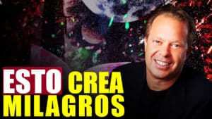Atrae Auténticos MILAGROS a tu Vida con Esto. Dr. Joe Dispenza