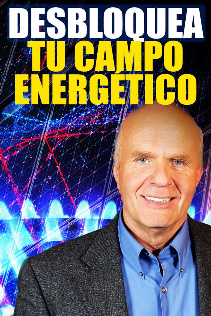 Cómo Usar tu Campo Cuántico para Atraer lo que Deseas con Solo Pensarlo. Wayne Dyer
