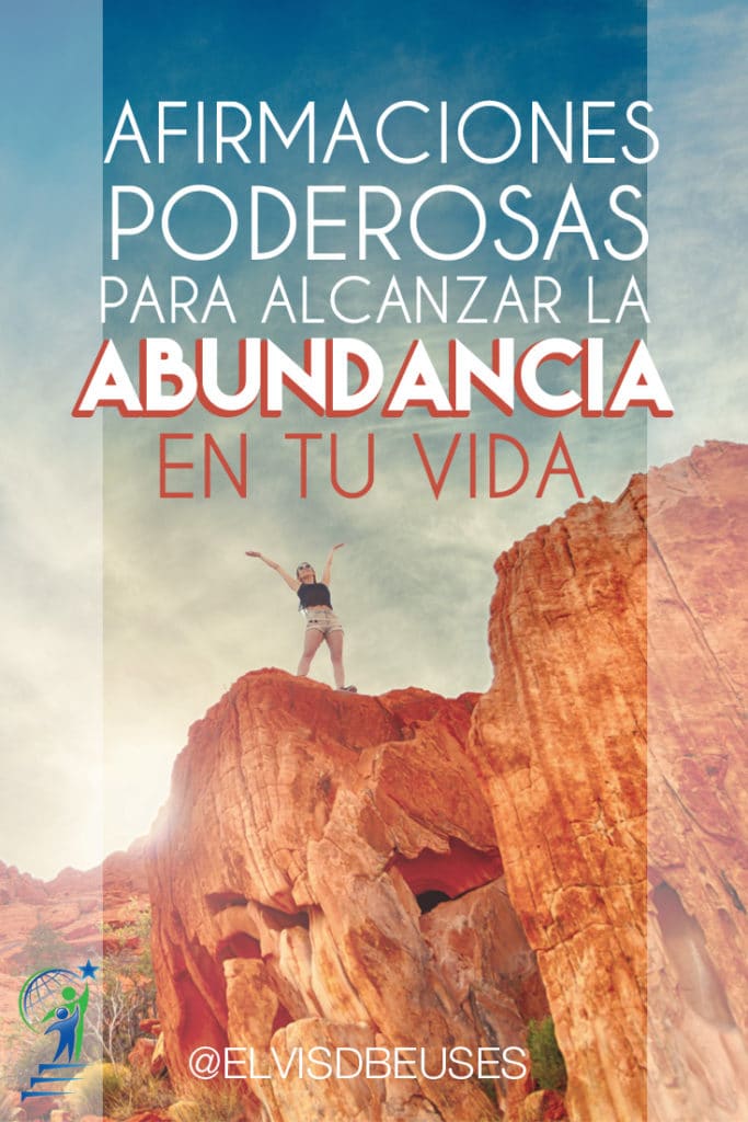 Las Más Poderosas Afirmaciones para Atraer la Abundancia a Tu Vida ...