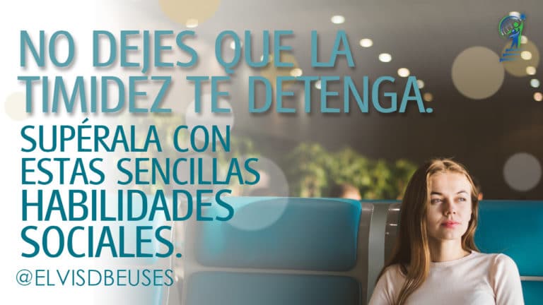 No Dejes que la Timidez te Detenga. Supérala con estas Sencillas ...
