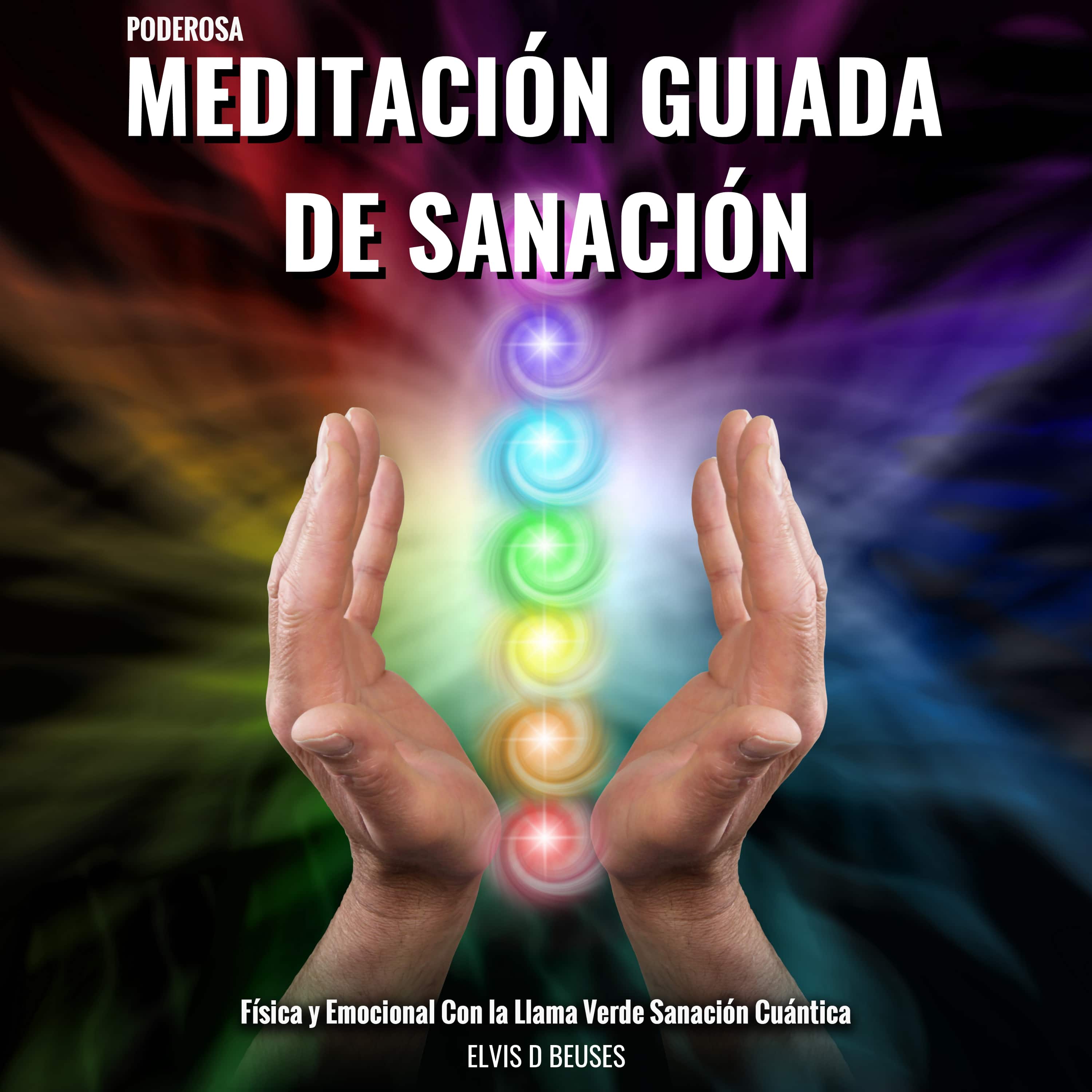 Poderosa Meditación Guiada de Sanación Física y Emocional Con la Llama Verde Sanación Cuántica