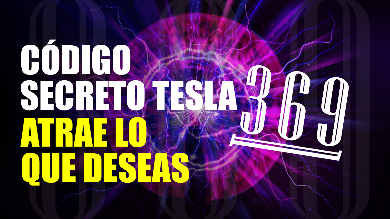 🔴 El SECRETO de los Números 369 del Código Tesla y la Ley de Atracción ...