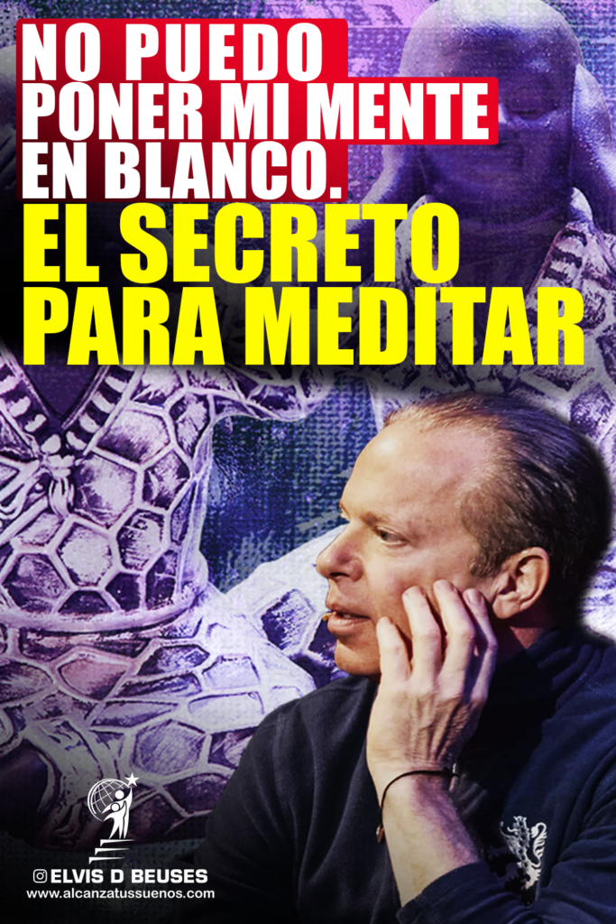 [FUNCIONA] Cómo Aprender a Meditar Para Principiantes (Aunque No te Puedas Concentrar). Joe Dispenza