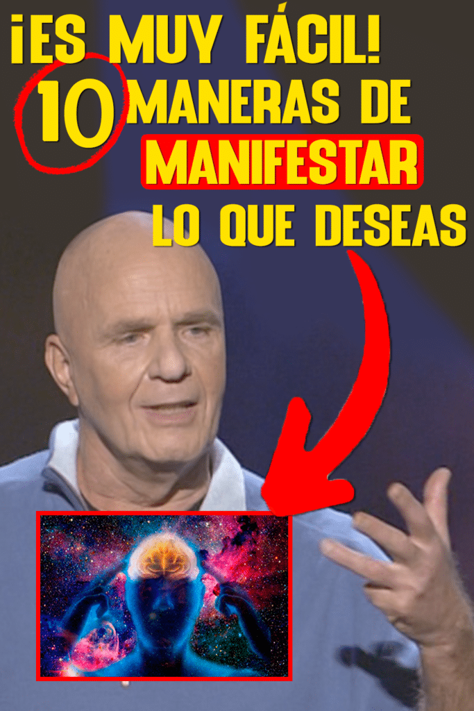 10 Consejos de Wayne Dyer que te Acercarán a lo Divino. Manifiesta Sin Límites